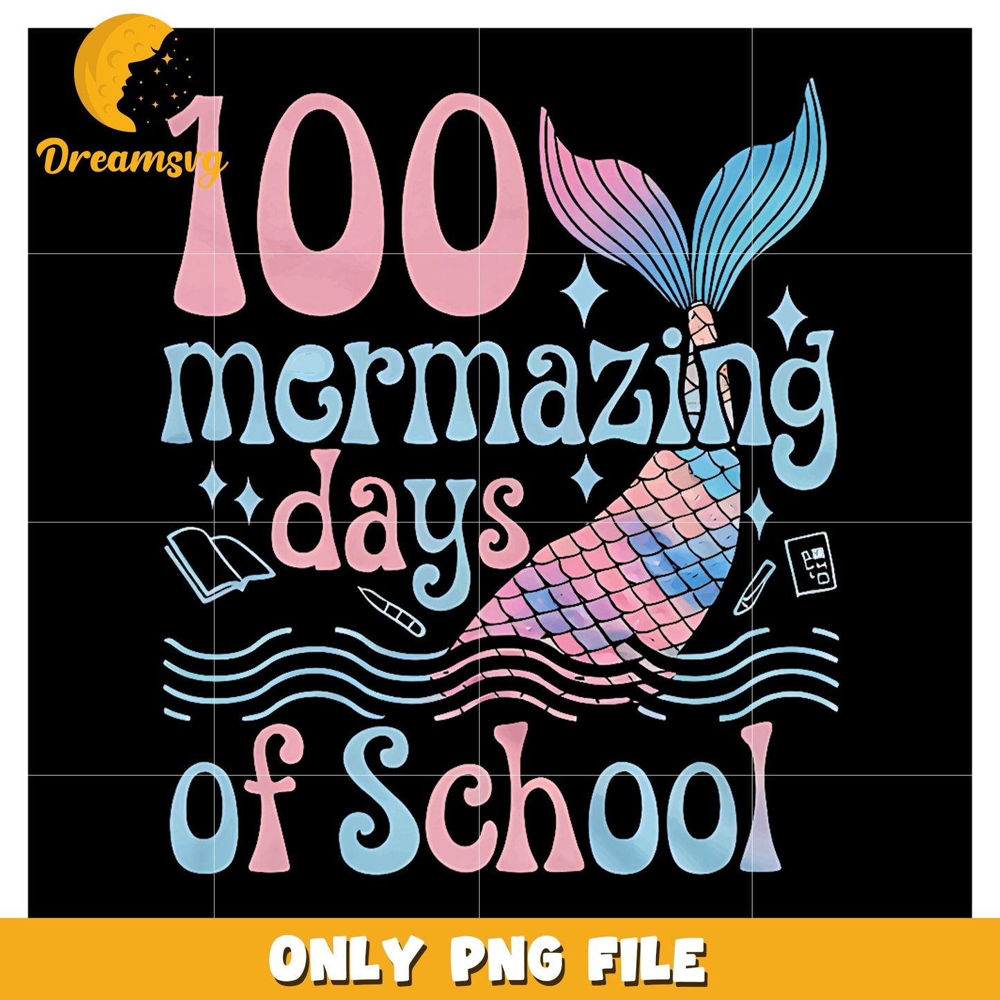100 Mermazing Days of School Cute PNG Design