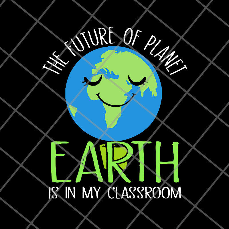 Earth day teachers svg, png, dxf, eps digital file FN11062123