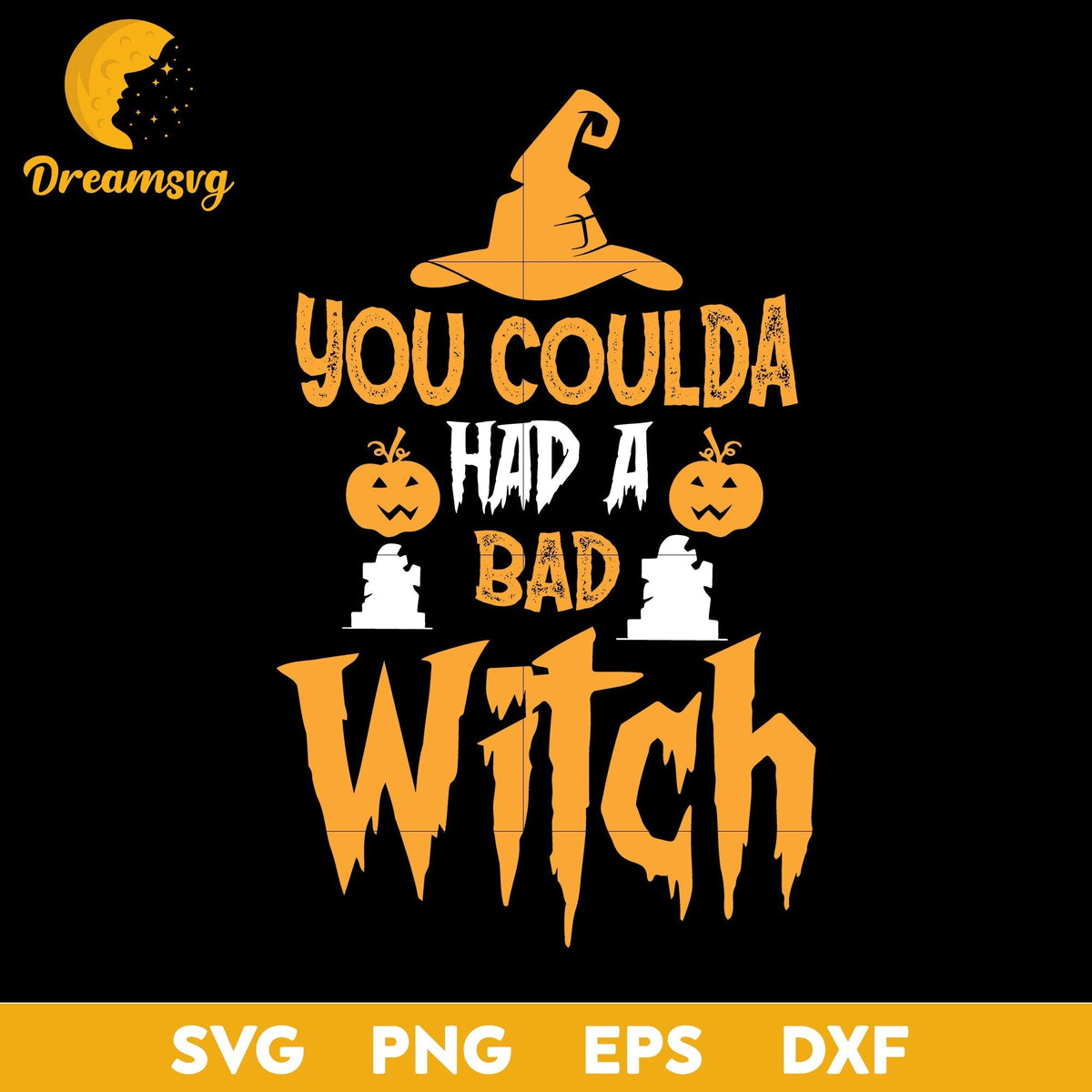 You coulda had a bad witch svg, Halloween svg, png, dxf, eps digital file.