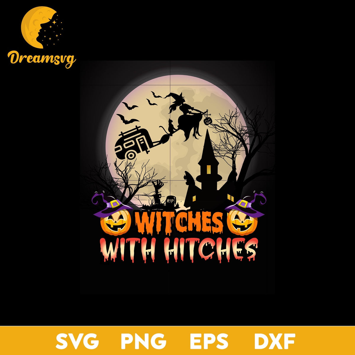Witches with hitches svg, Halloween svg, png, dxf, eps digital file.