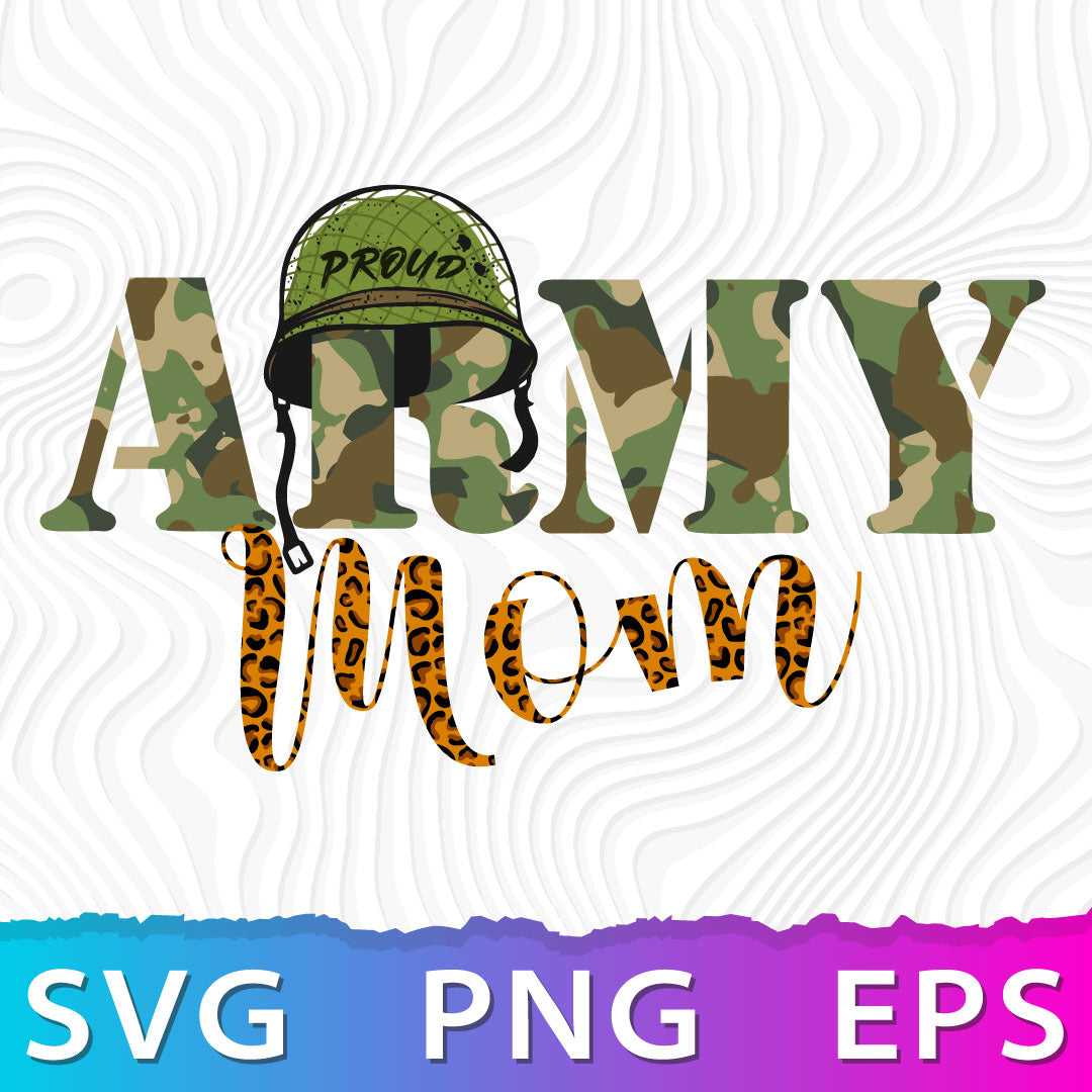 Proud Army Mom SVG, Proud Army SVG, Proud Army Mom PNG, Army Mom Clipa