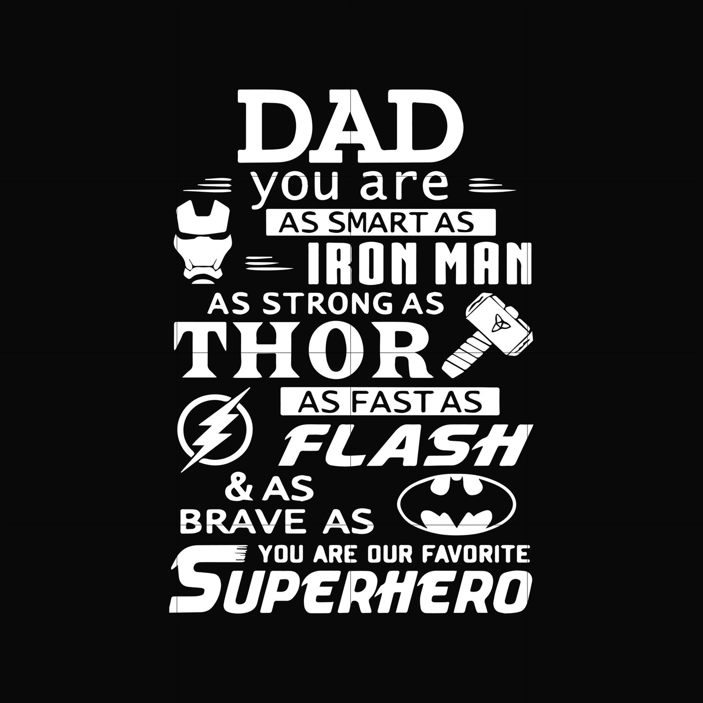 you are our favorite Superhero svg, png, dxf, eps, digital file FTD76