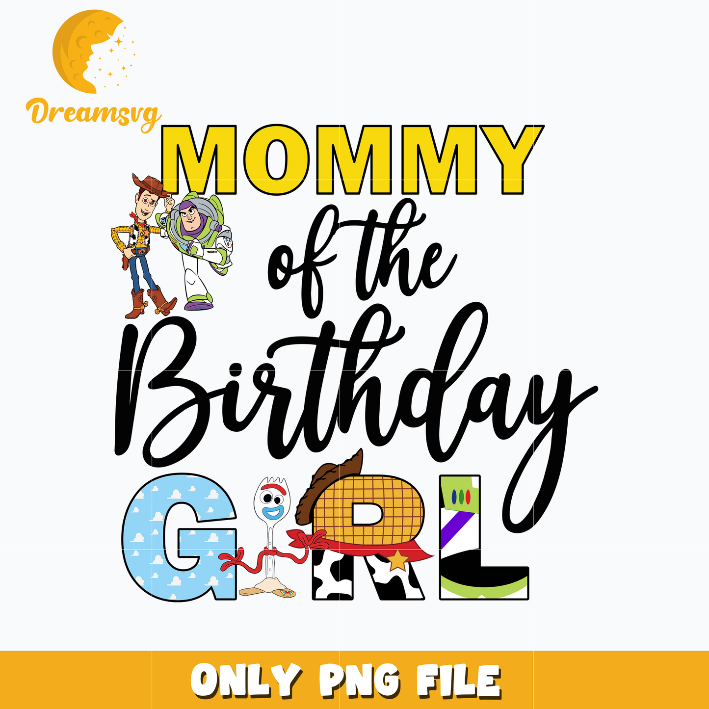 Toy story mommy of the birthday girl png