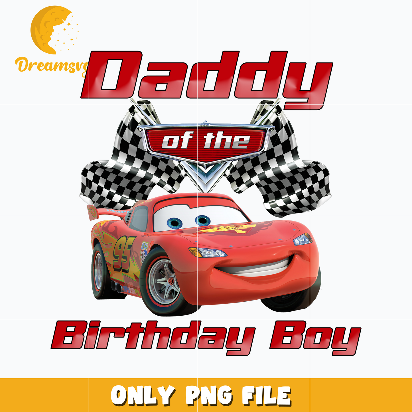Mcqueen disney car daddy of the birthday boy png