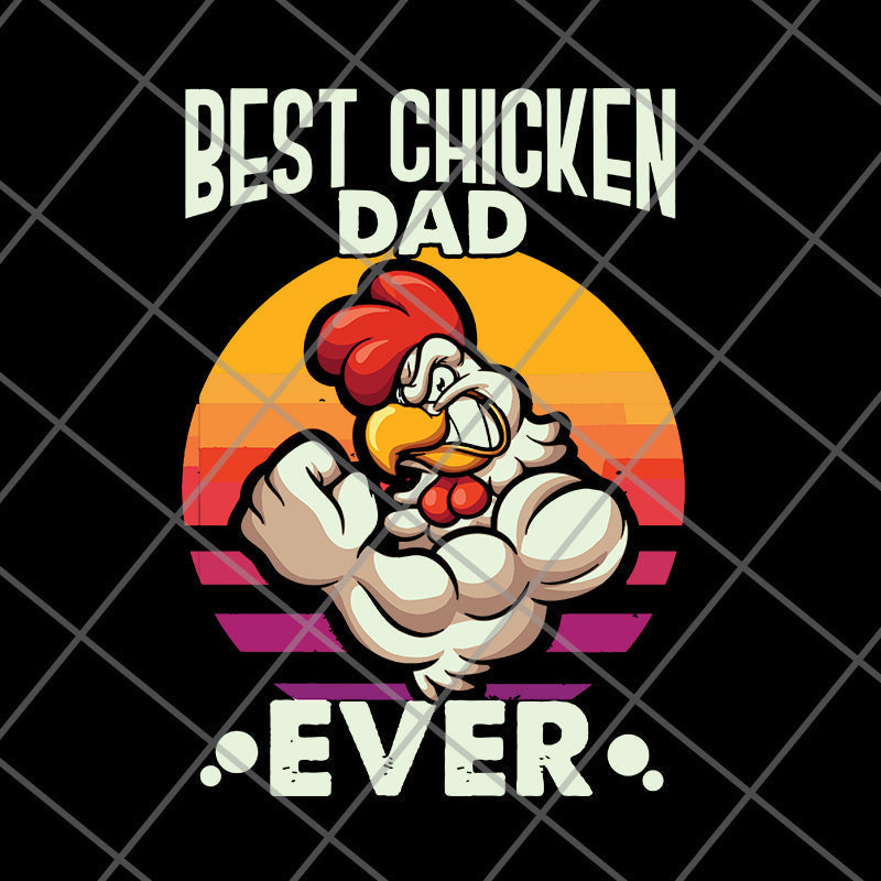 best chicken dad svg, png, dxf, eps digital file FTD27052116