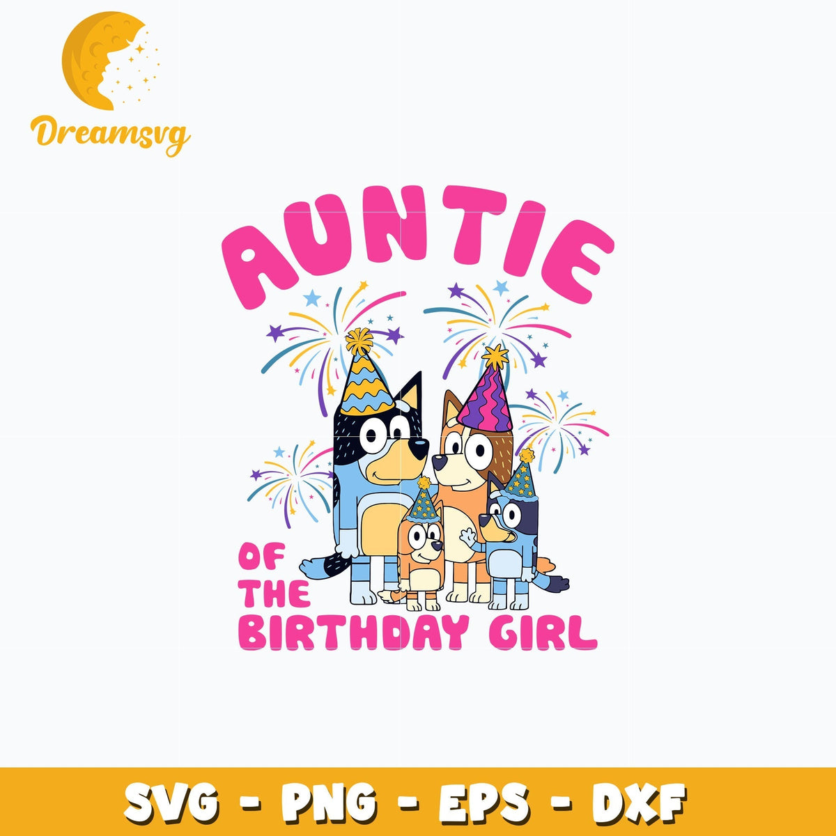 Bluey auntie of the birthday girl svg