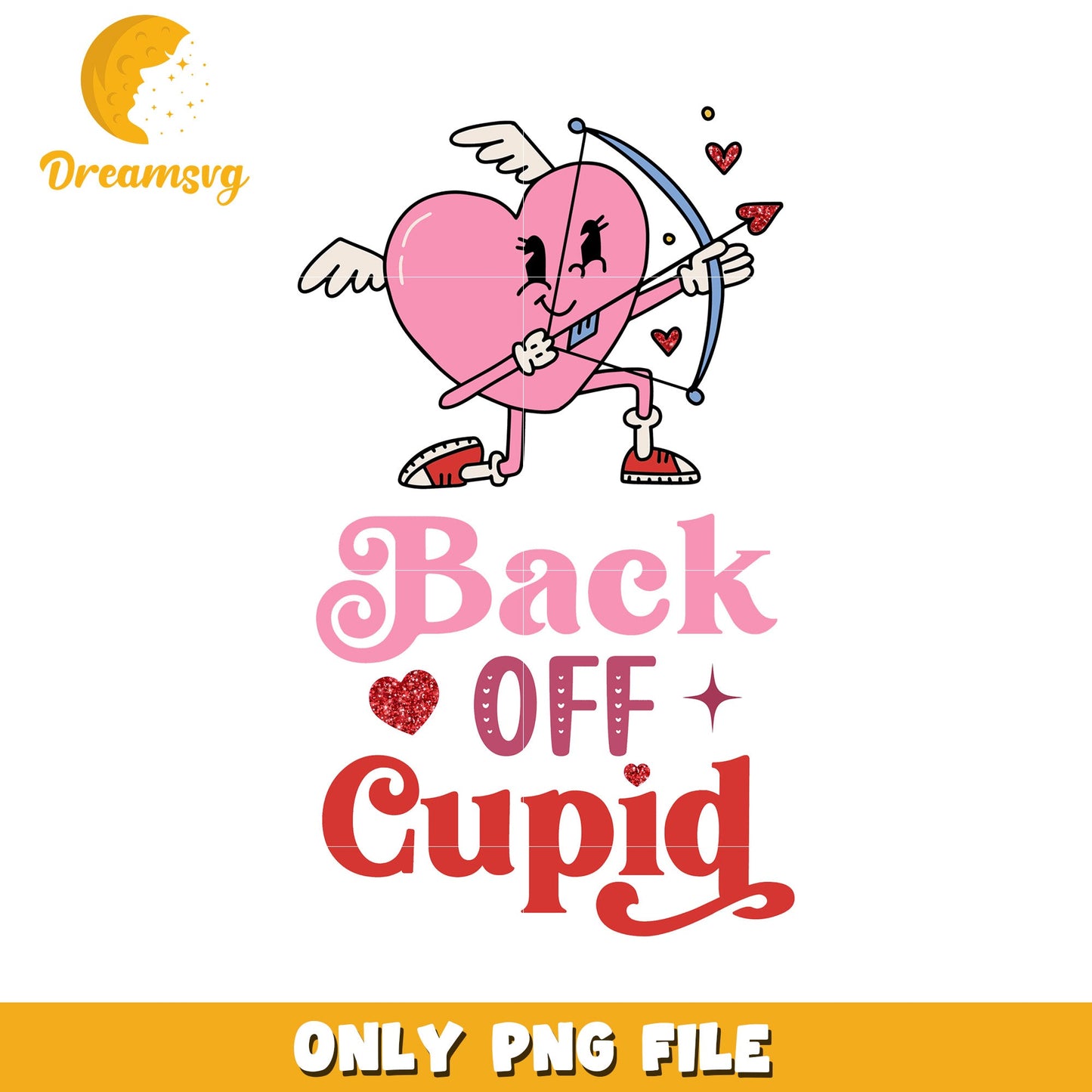 Back Off Cupid PNG Valentines Day