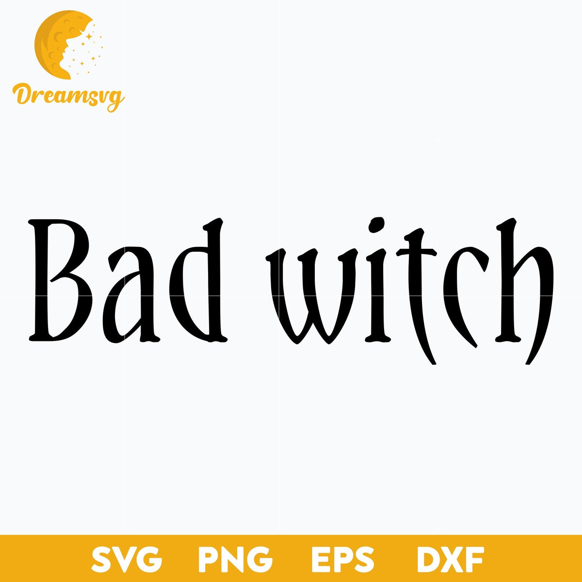 Bad Witch SVG, Hocus Pocus SVG, Halloween svg, png, dxf, eps digital file.