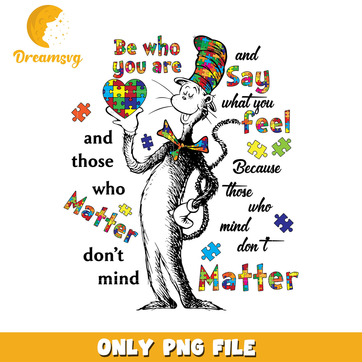 Be who you are Dr seuss autism awareness png, autism awareness png