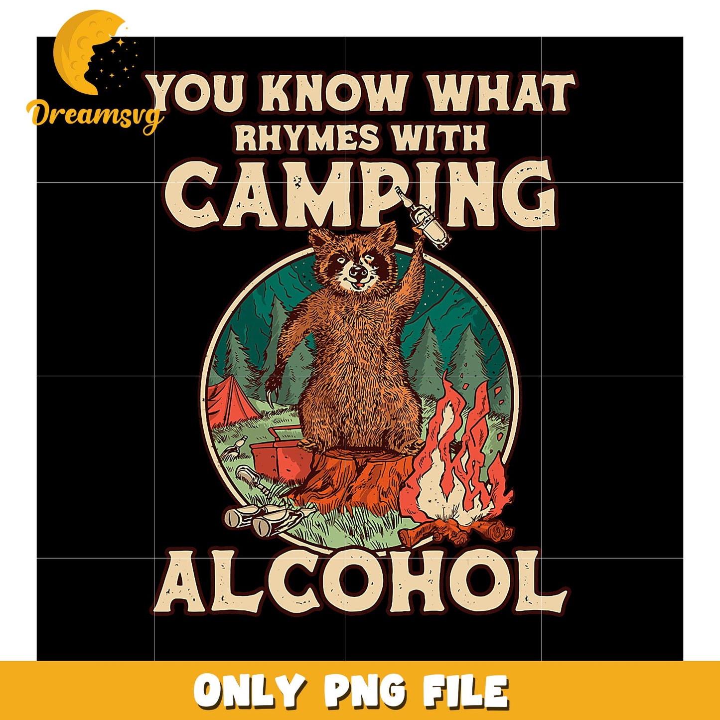 Camping Raccoon PNG Alcohol Rhymes with Camping