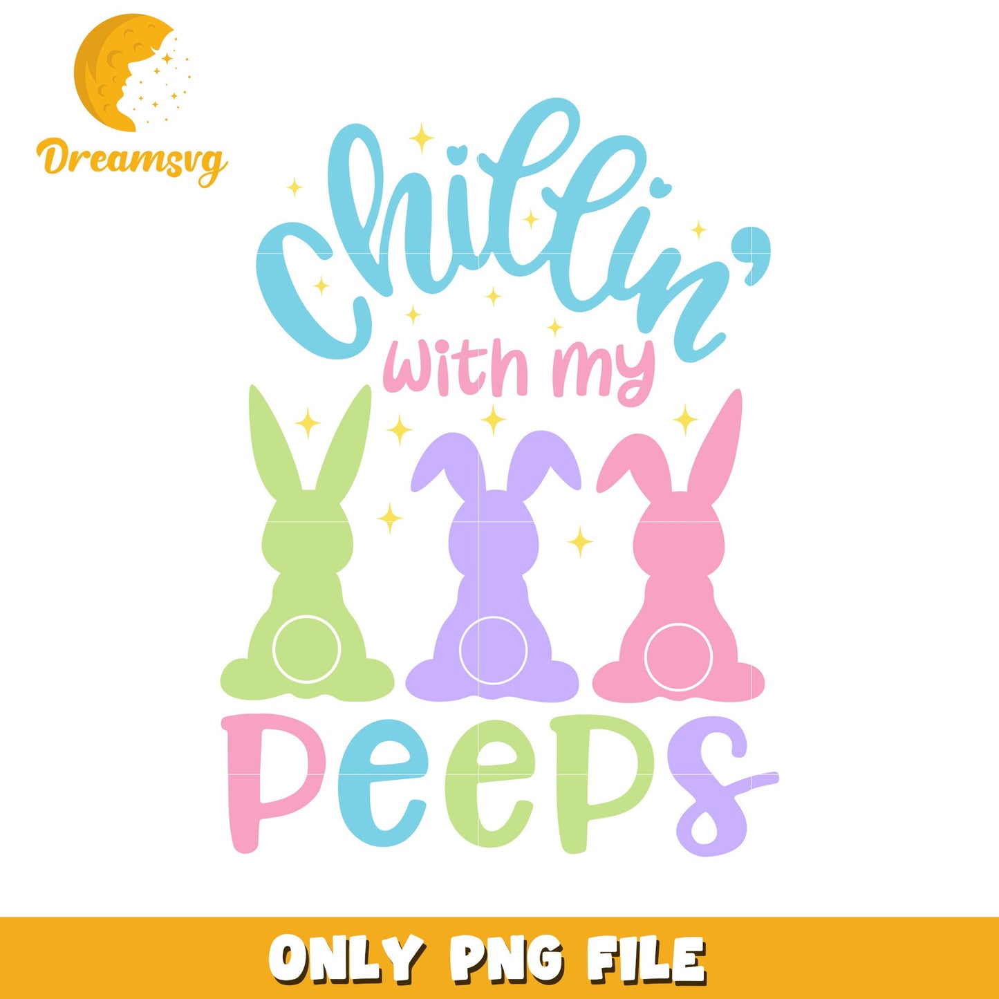 Chillin with My Peeps Easter Bunny PNG