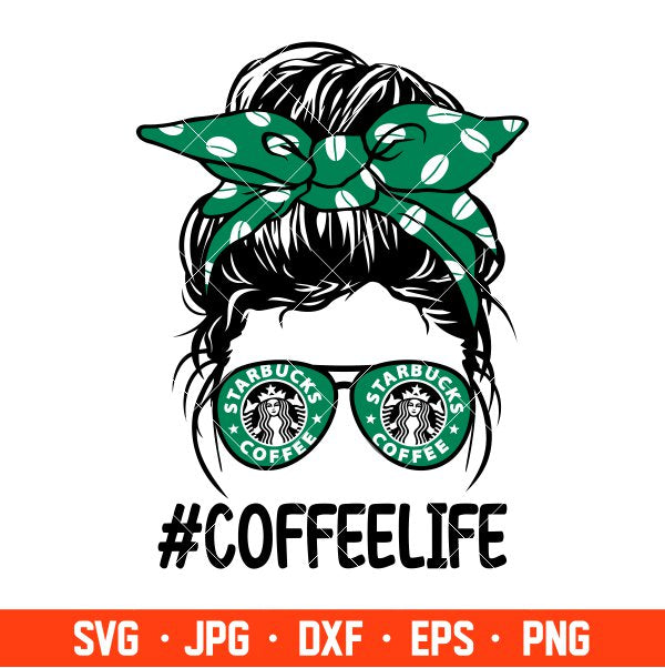 Coffee Life Messy Bun Hair Svg, Coffeelife Svg, Mom life Svg, Best Mama Svg, Cricut, Silhouette Vector Cut File