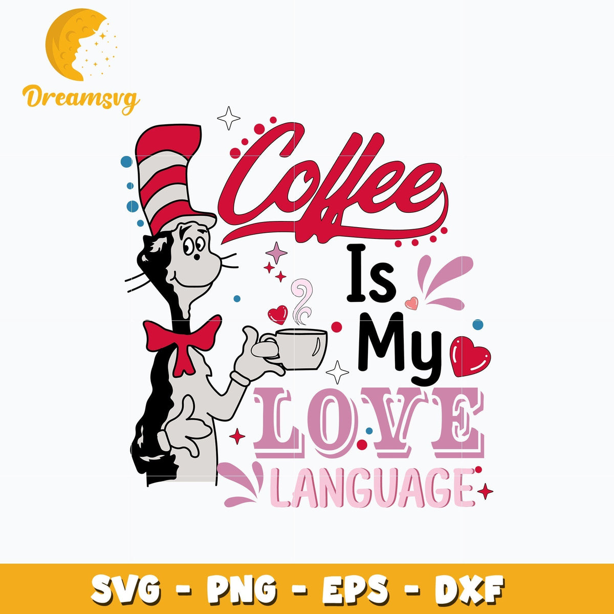 Dr Seuss coffee is my love svg