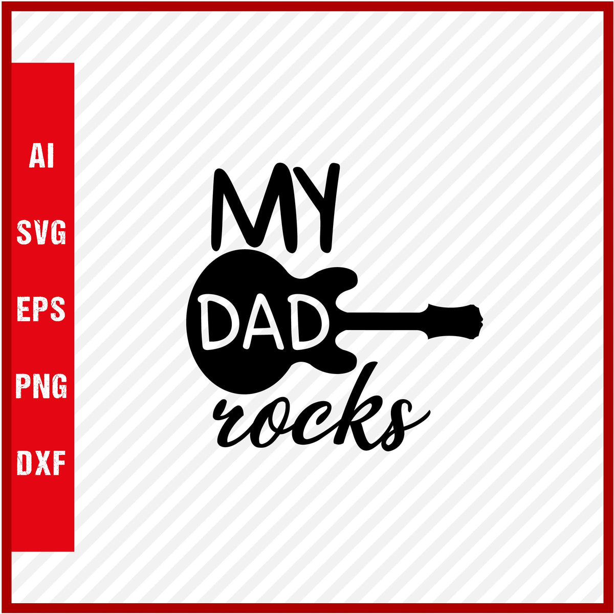 My Dad Rocks T-Shirt & Svg for Dad Lover, Father Day SVG, Fathers Day Gift, Funny Dad Shirt, Dad Tee, Funny T Shirt For Dad, Father's Day 2023