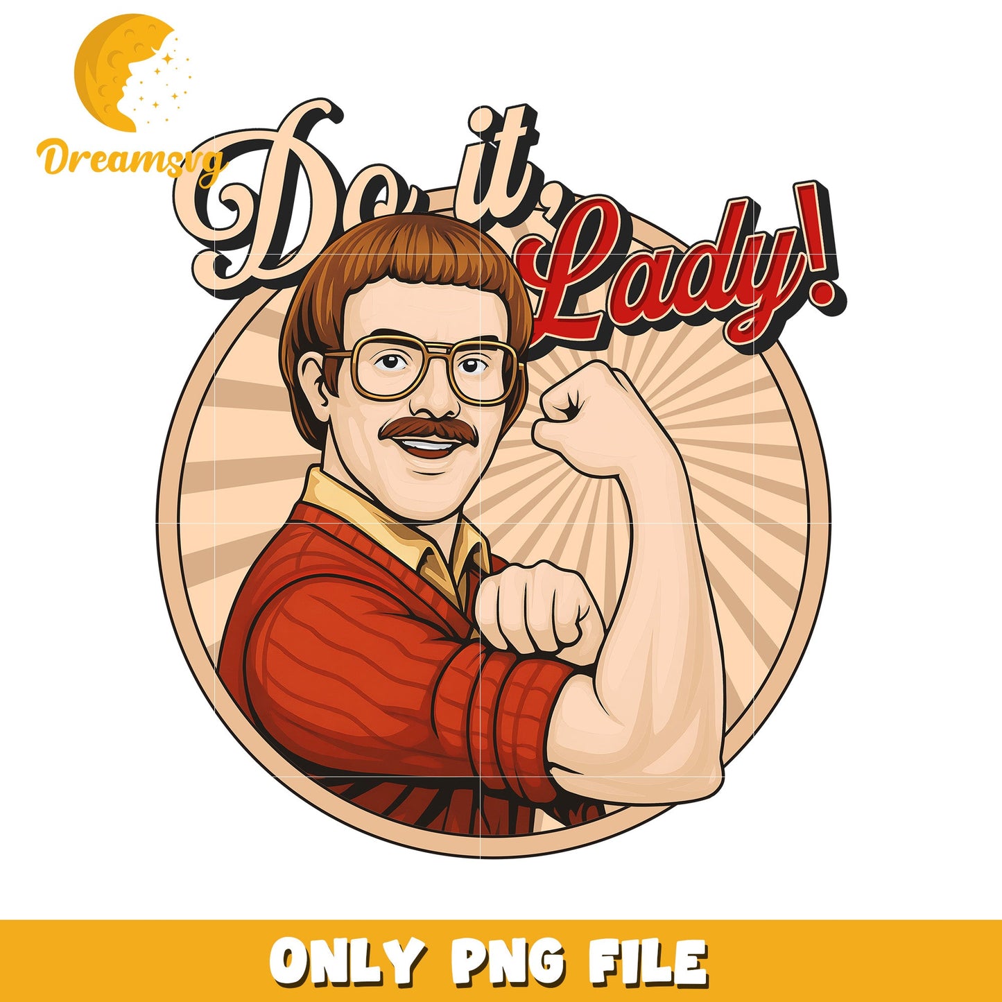 Do it lady strong chit png, funny quotes png, funny memes png