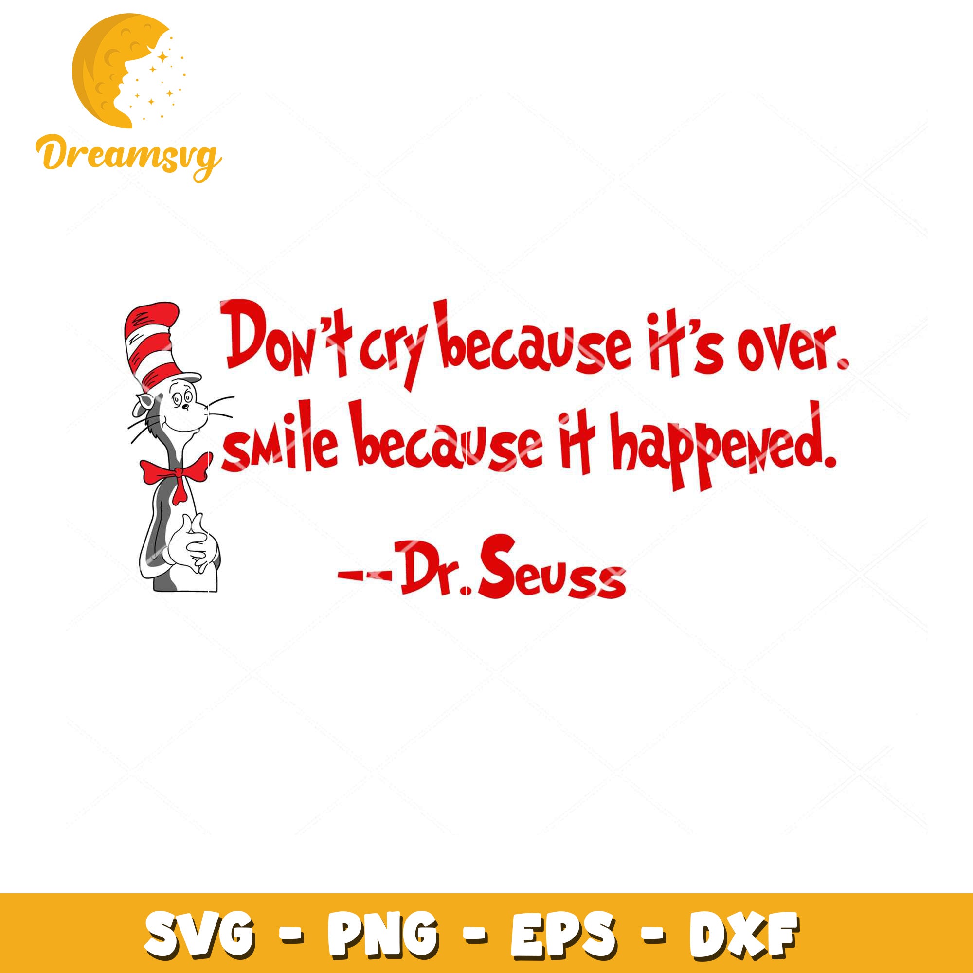 Dr Seuss Quote SVG for Instant Download Smile Because It