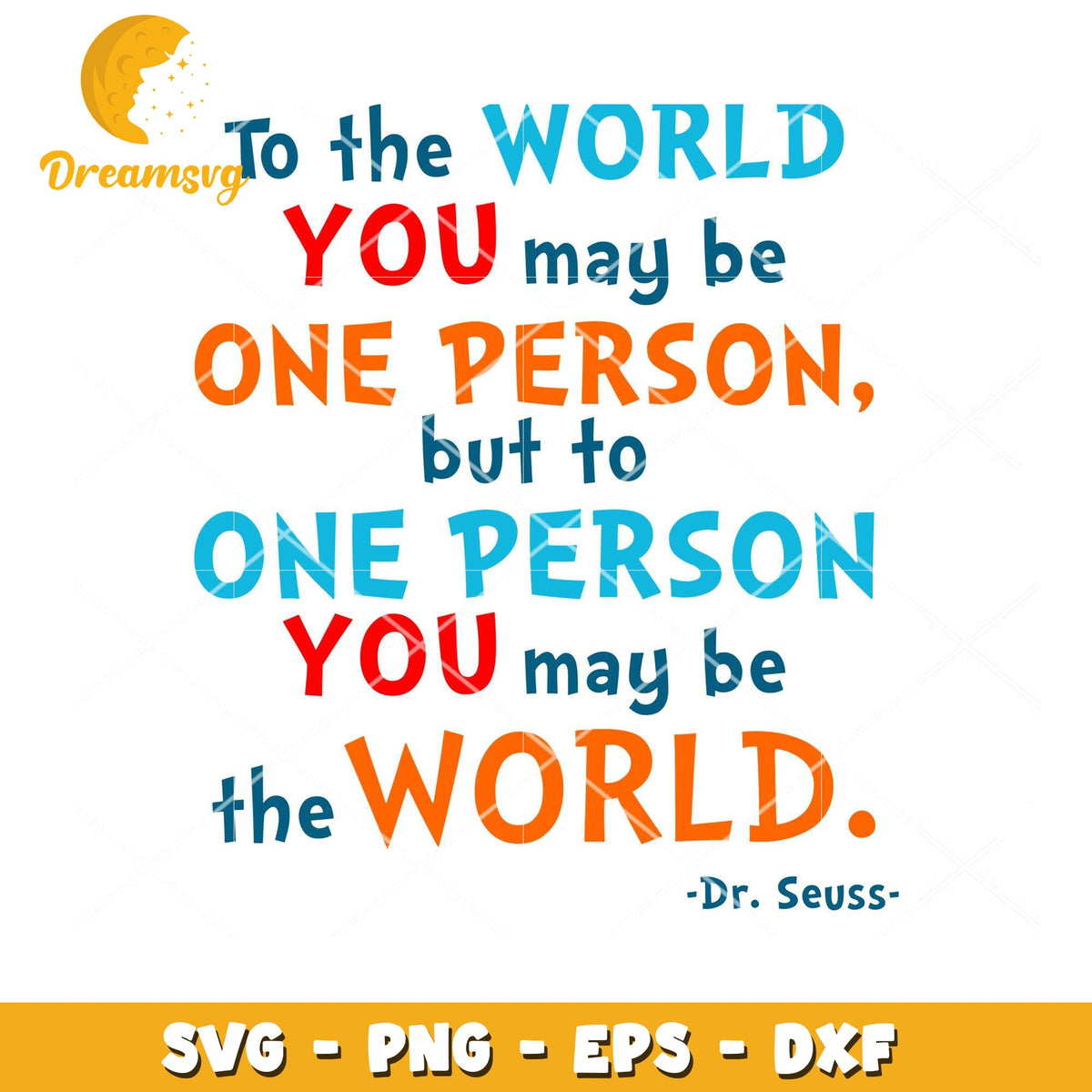 Dr Seuss SVG Quote One Person World