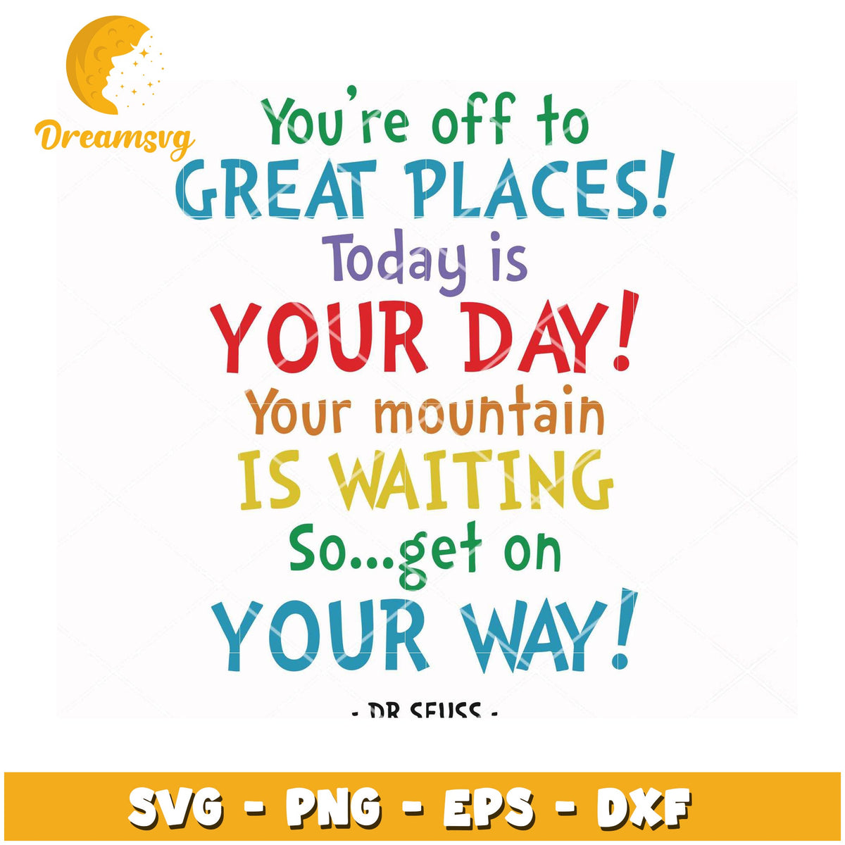 Dr Seuss SVG Your Day Quote