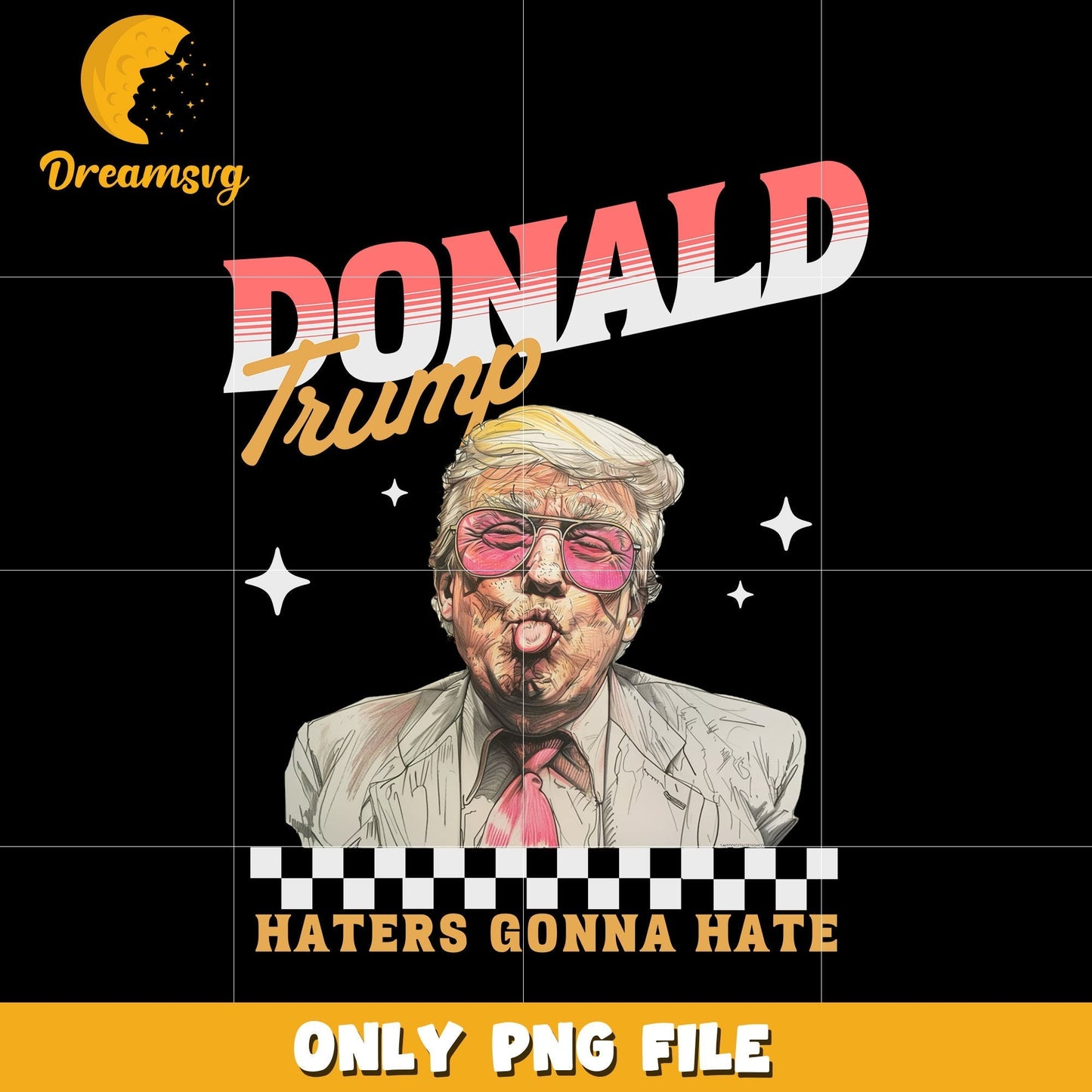 Donald Trump Haters Gonna Hate png