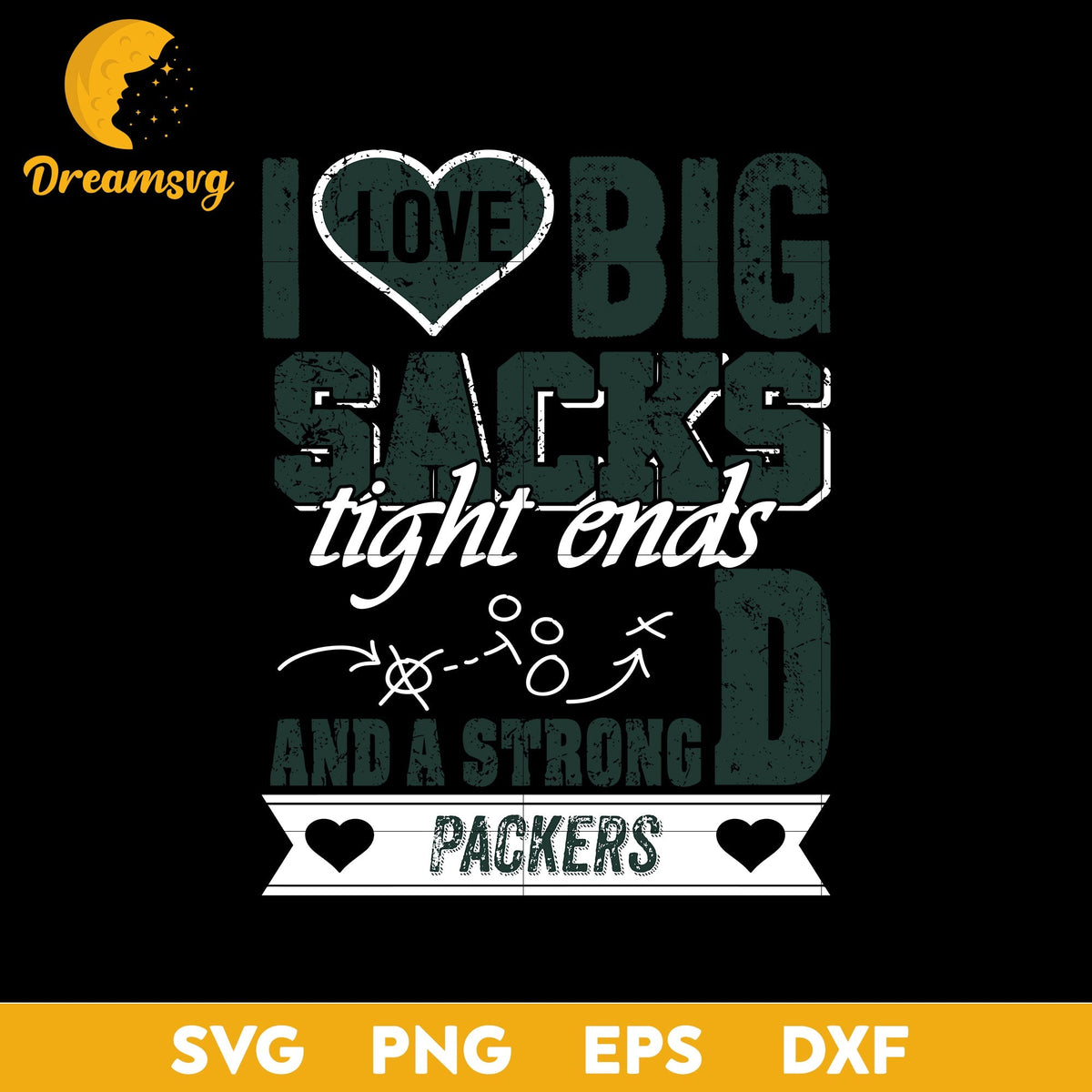 I Love Big Sacks tight ends and a strongD Green Bay Packers Svg, Nfl Svg, Png, Dxf, Eps Digital File.