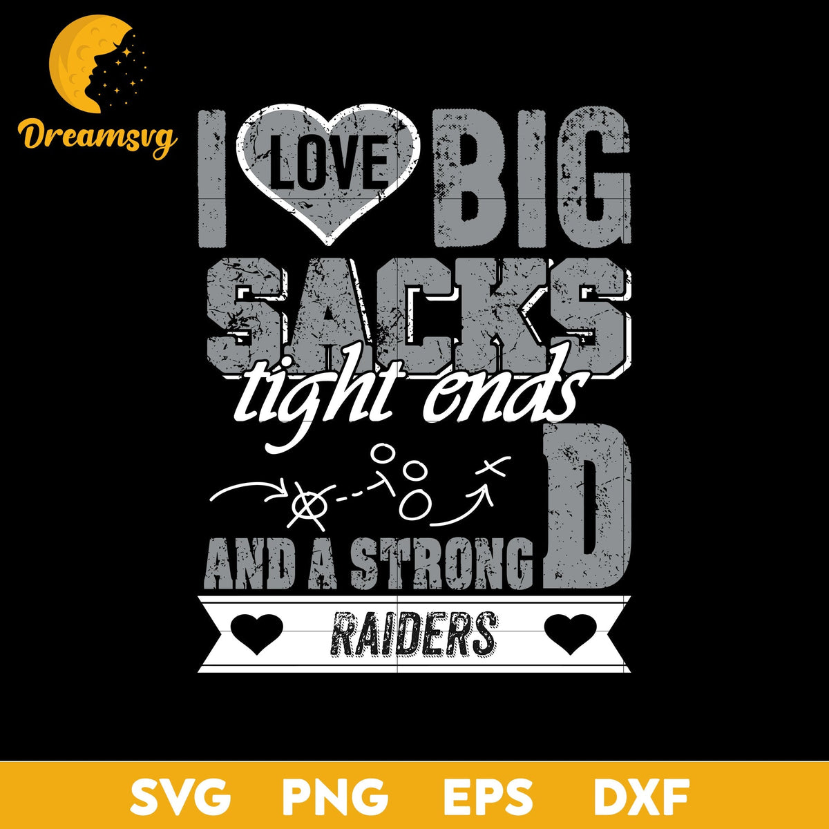 I Love Big Sacks tight ends and a strongD Las Vegas Raiders Svg , Nfl Svg, Png, Dxf, Eps Digital File.