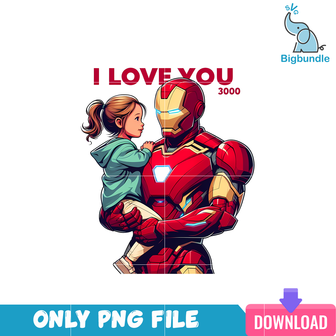 I Love You 3000 Ironman Dad PNG