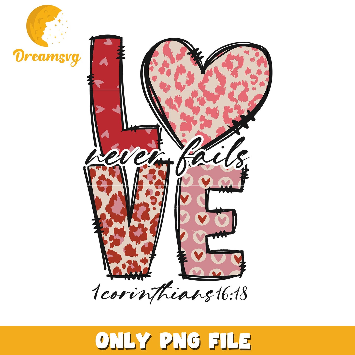 Love Never Fails PNG Design