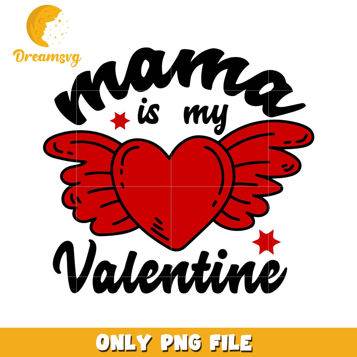 Mama Is My Valentine PNG