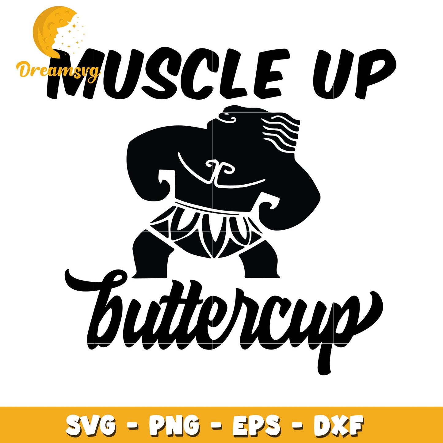 Muscle Up Buttercup SVG Design for Fitness Enthusiasts and Crafters