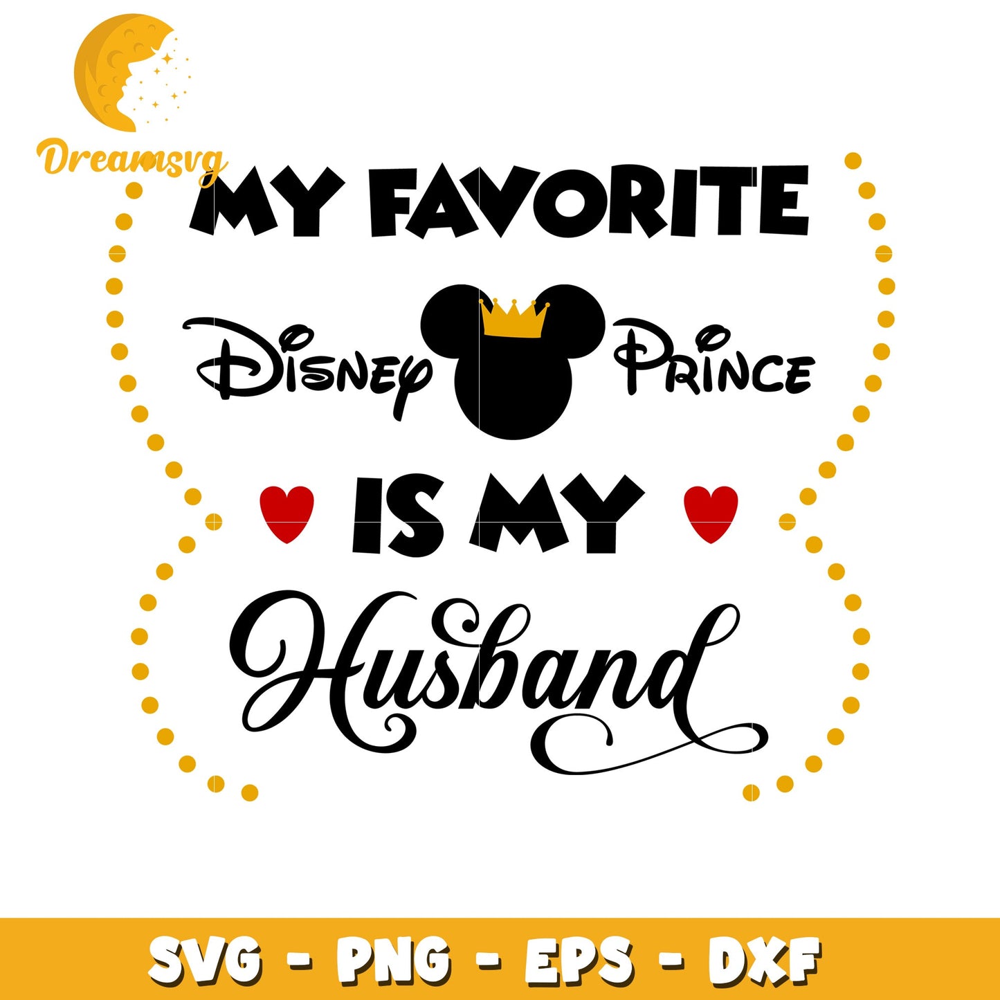 My Favorite Disney Prince SVG Cut File