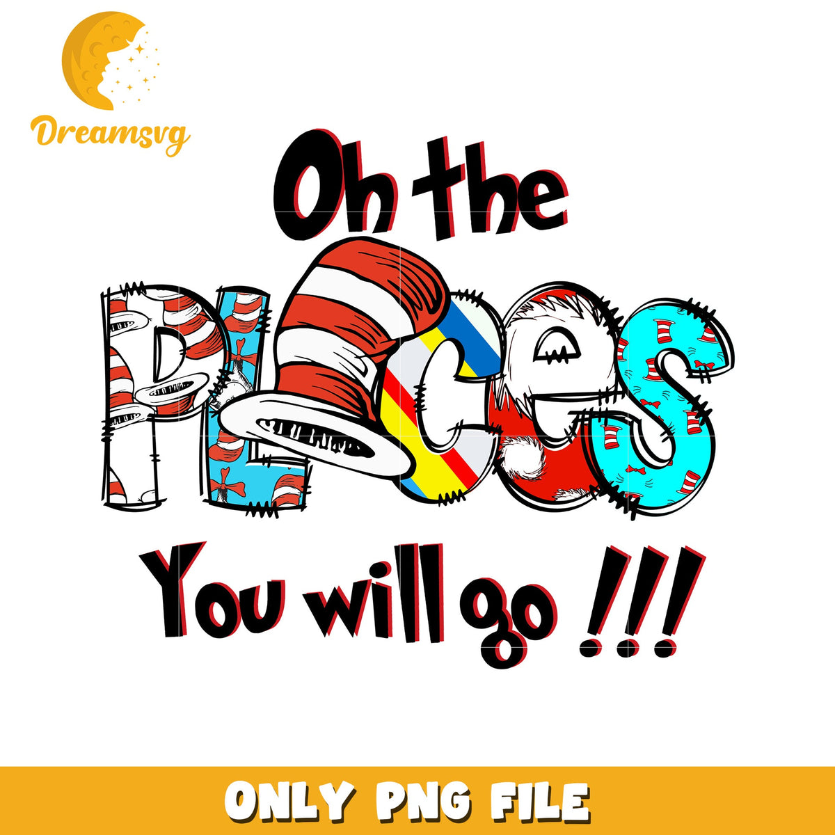 Oh the places yu will go dr seuss font png, the hat png