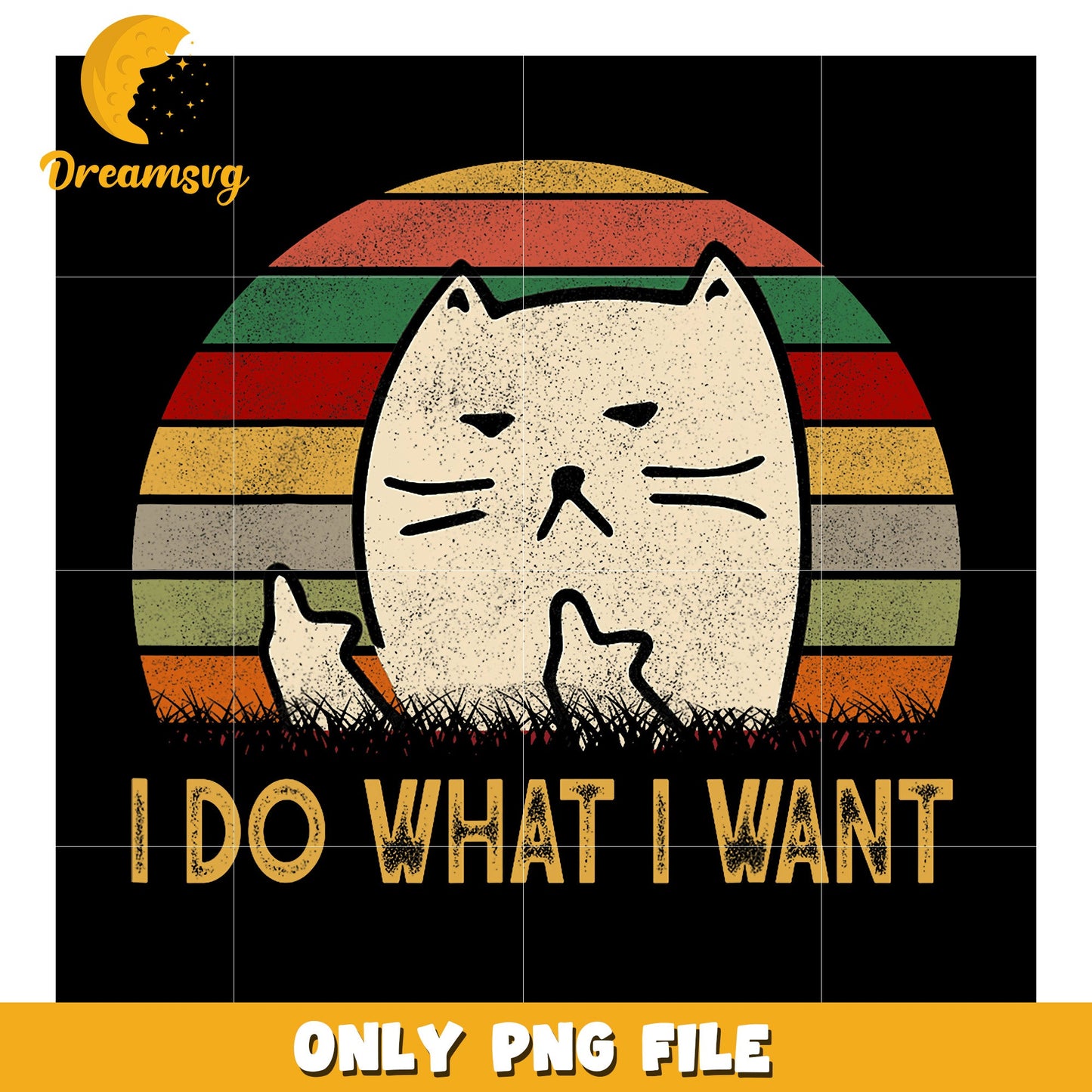 Option 1 (Focus on attitude) Retro Cat I Do What I Want PNG