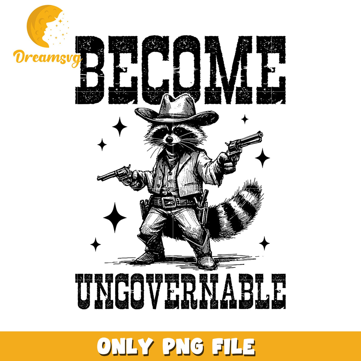 Option 1 (Focus on keyword) Raccoon Cowboy PNG Become Ungovernable
