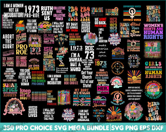 350+ Pro Choice Svg Mega Bundle - Digital download