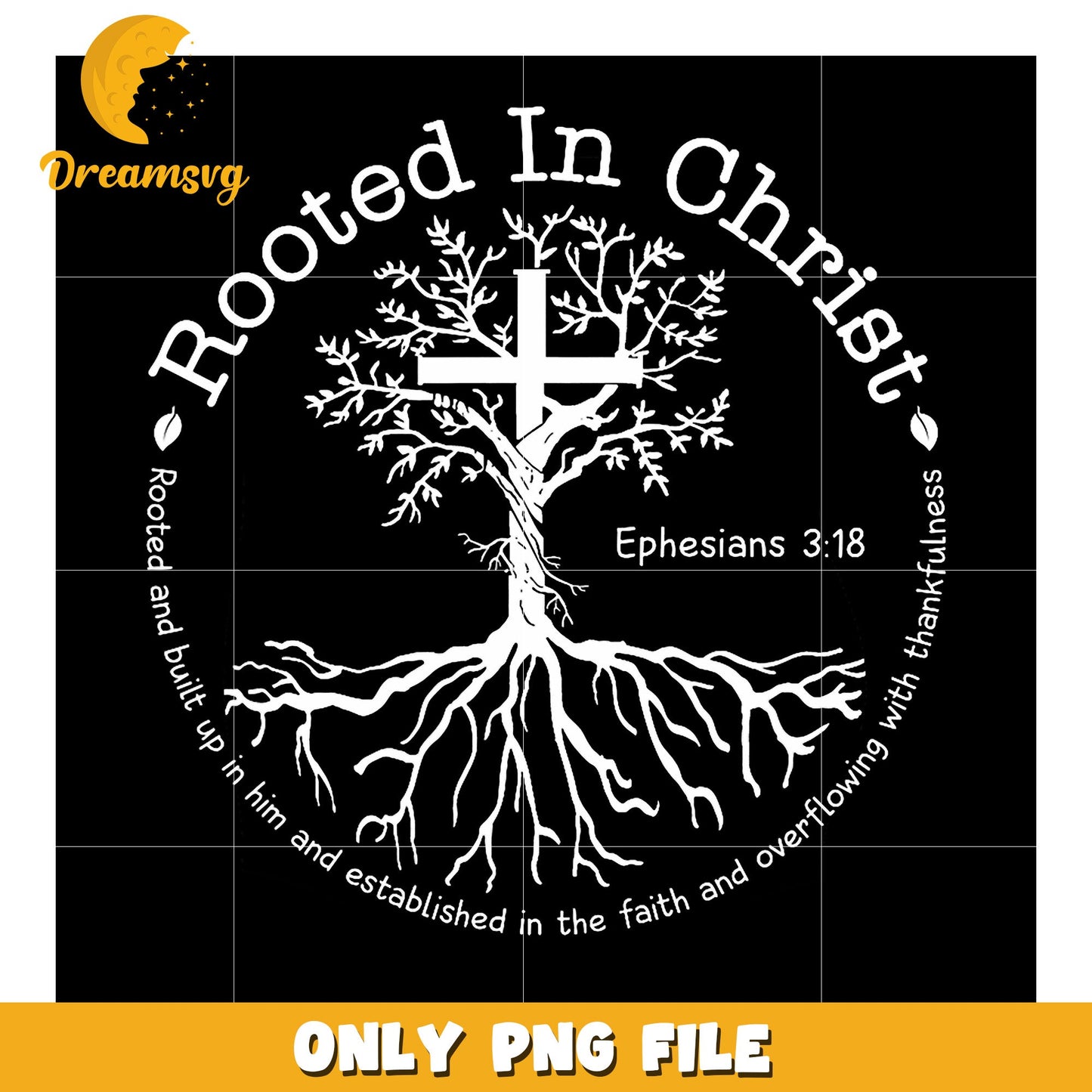 Rooted In Christ PNG Sublimation Design