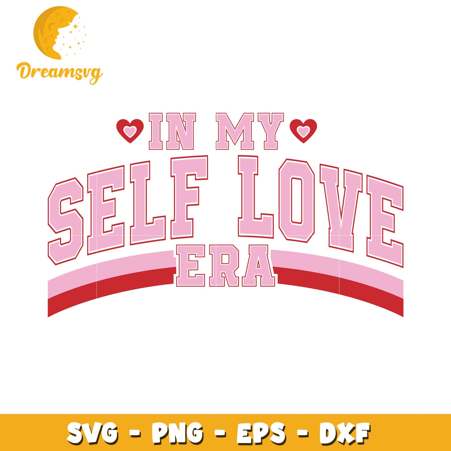 Self Love Era SVG PNG EPS DXF Files
