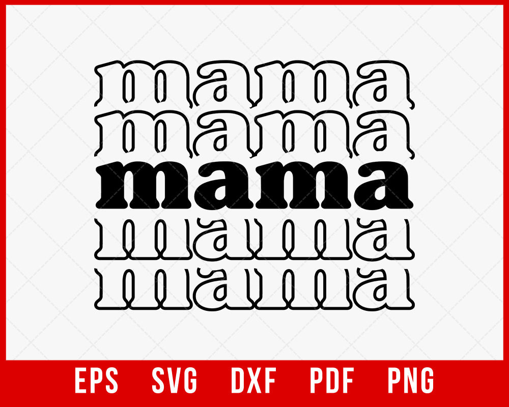 Stacked Mama Svg, Retro Mother T-Shirt, Mom life Svg, Vector Cut file Cricut, Silhouette, Pdf Png Eps Dxf, Svg, Decal, Sticker, Vinyl, Stencil, Mother's Day T-shirt Design Mother's Day SVG Cutting File Digital Download