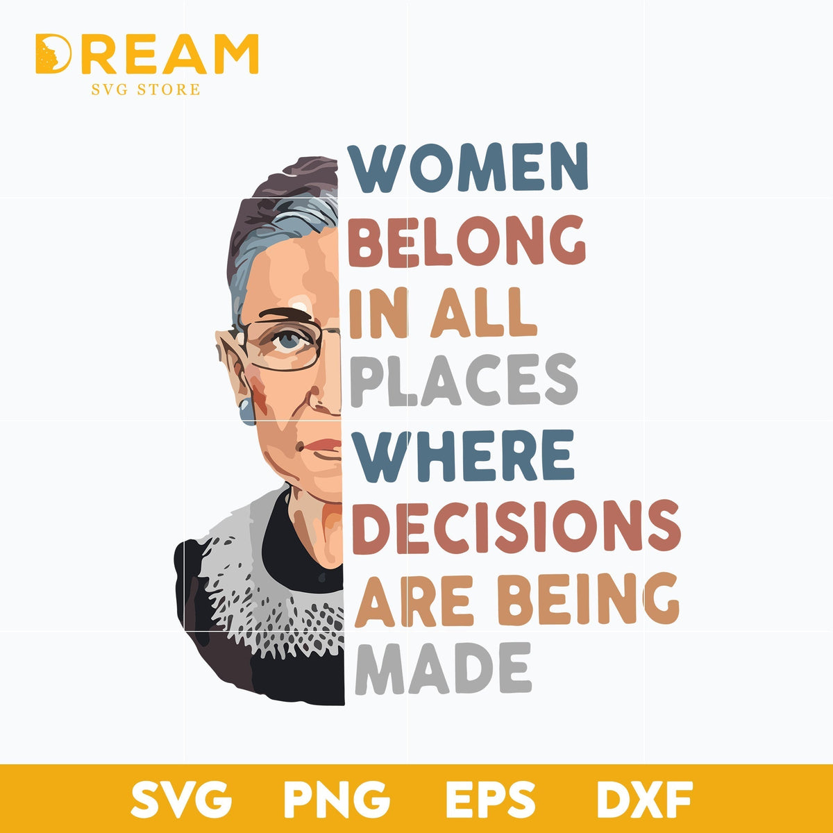 Women belong in all places where decisions are being made svg, Ruth Bader Ginsburg Notorious RBG svg, Trending svg, png, dxf, eps digital file TD1909203L
