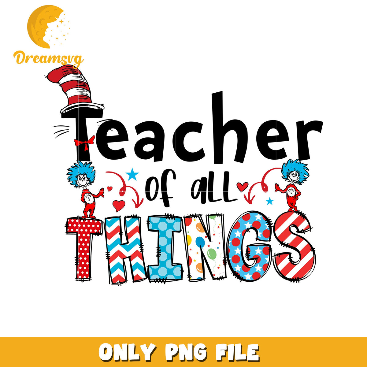 Teacher of all thing font design png, teacher png, dr seuss png
