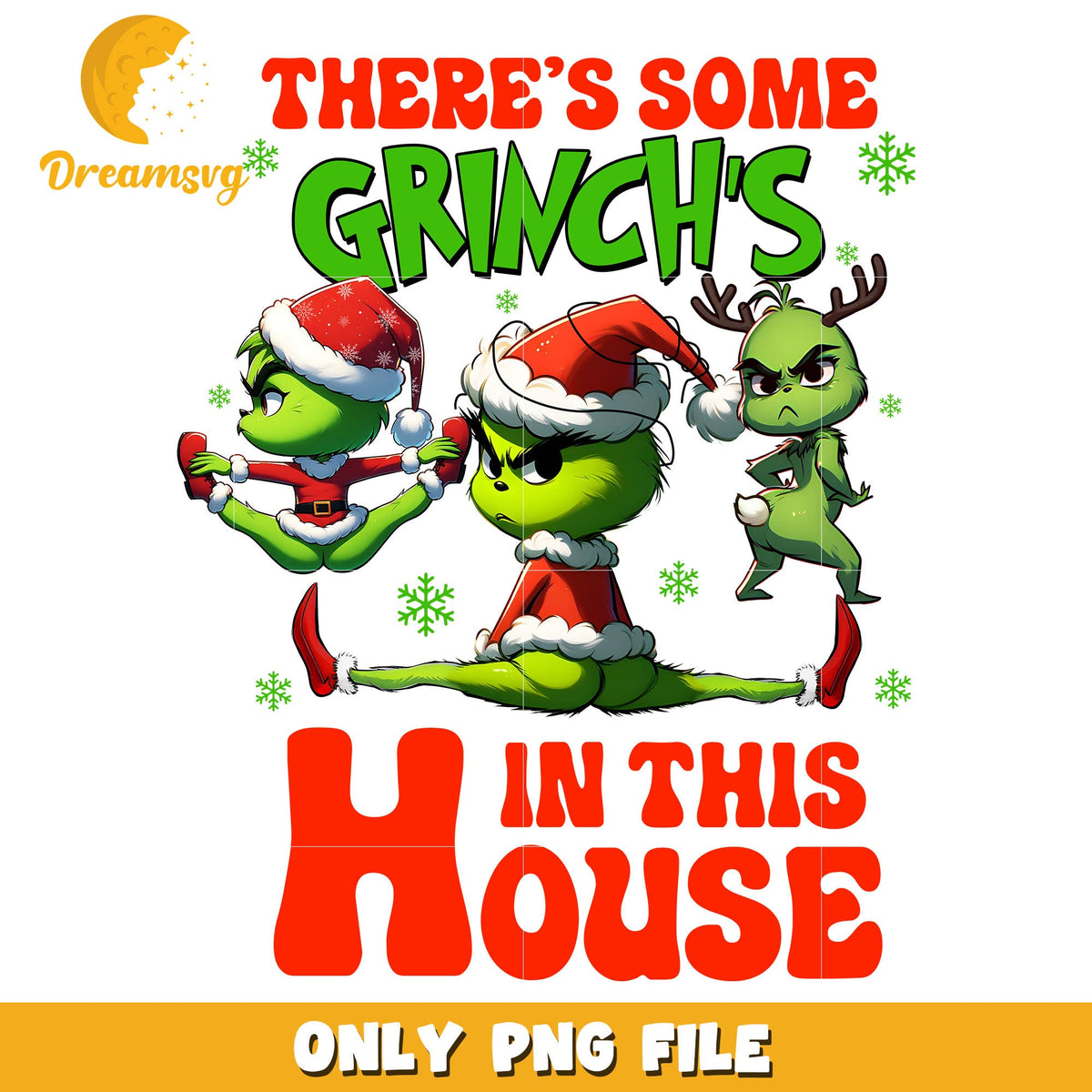 There's some grinchs in this house png, the grinch movie png