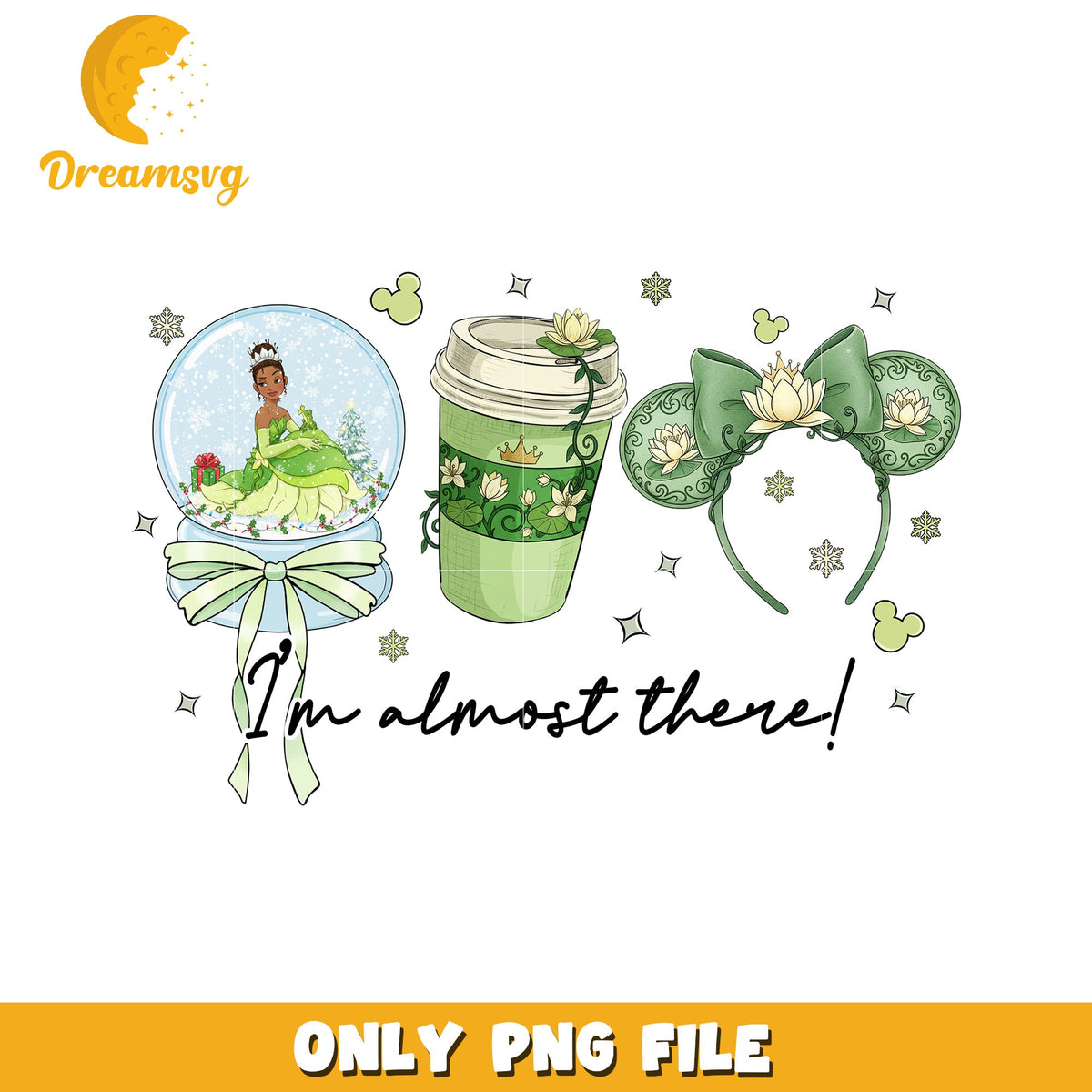 Tiana im almost there png, christmas png, grinch png