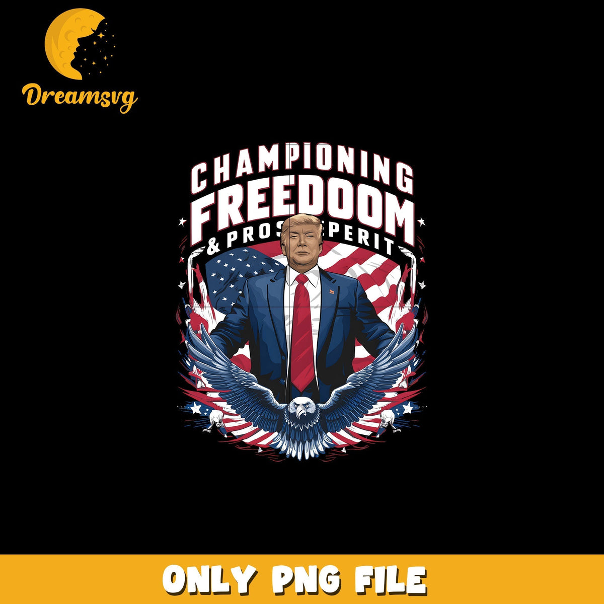 Championing freedom trump png, digital download