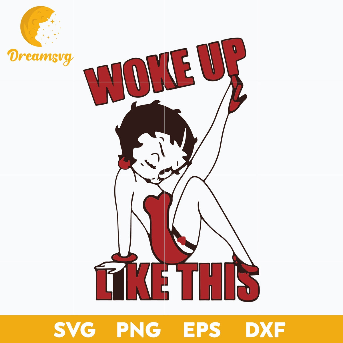 Woke Up Like This Betty Boop svg, Halloween svg, png, dxf, eps digital file.