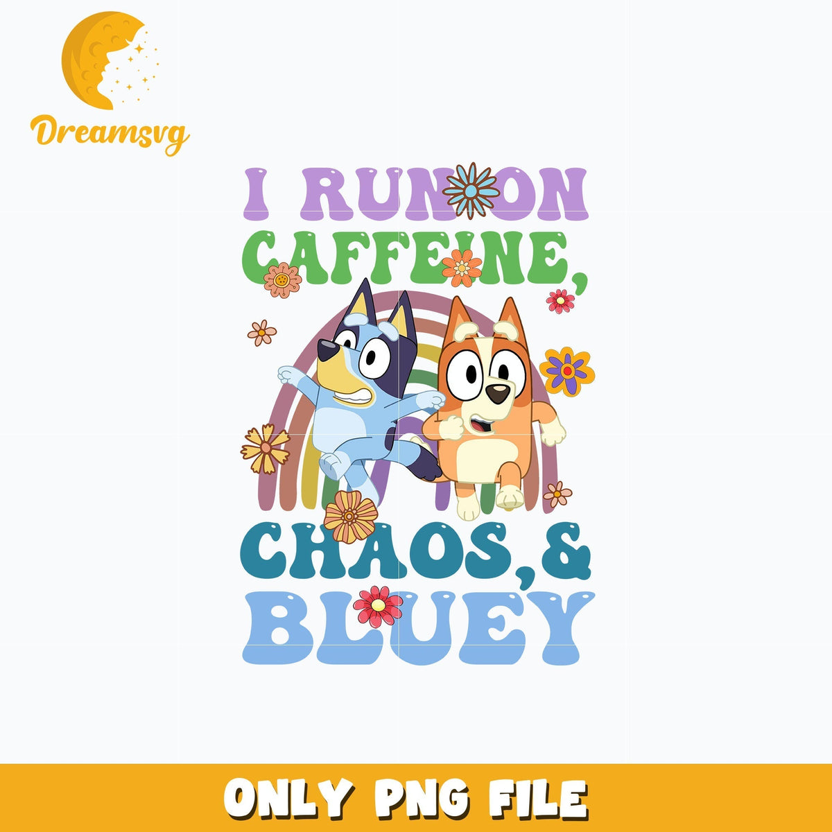 Bluey bingo i run on caffeine png