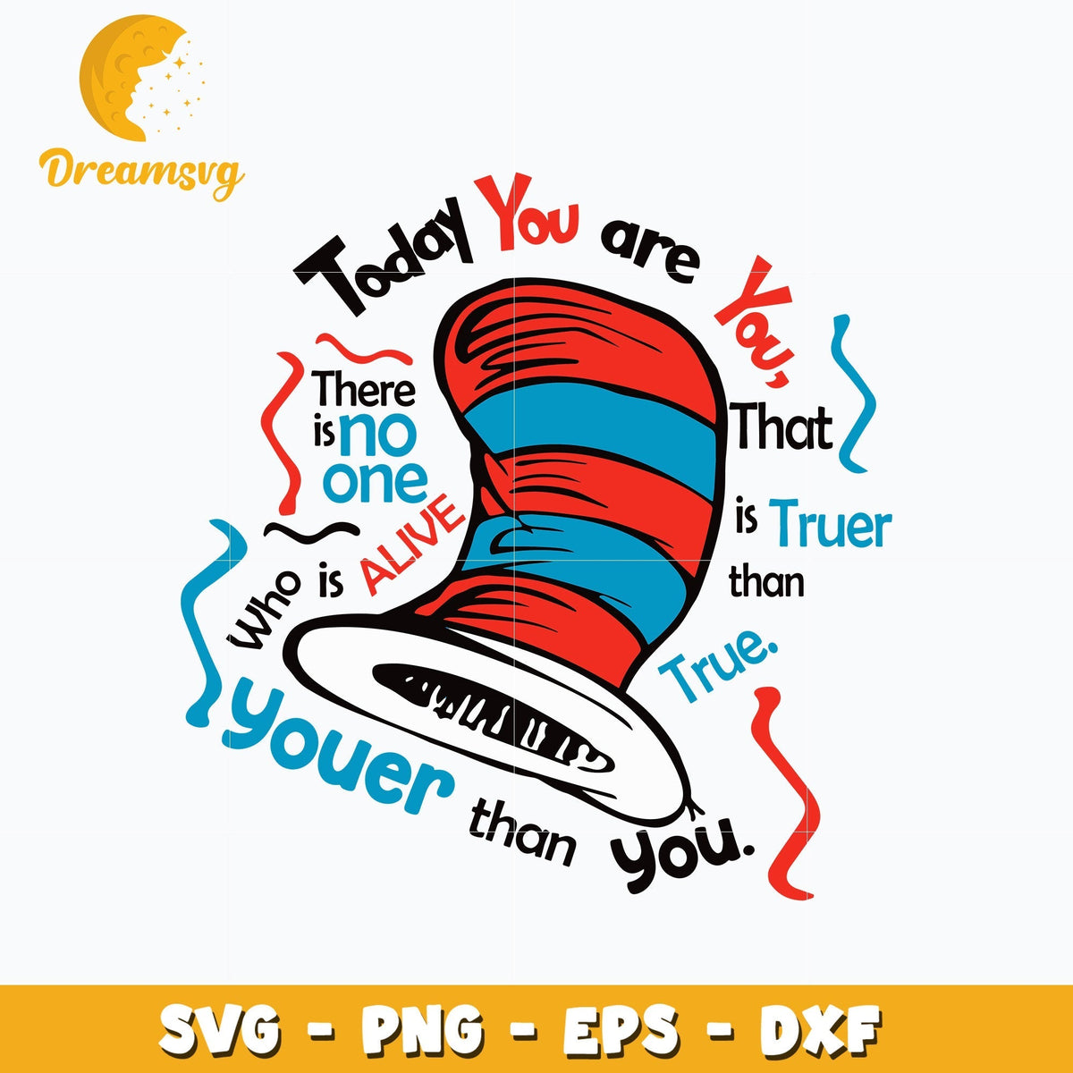 Dr Seuss today you are you svg