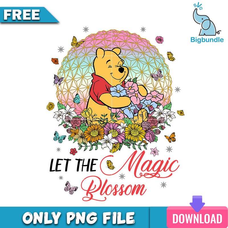 Pooh let the magic plossom png, disney png, Digital download.