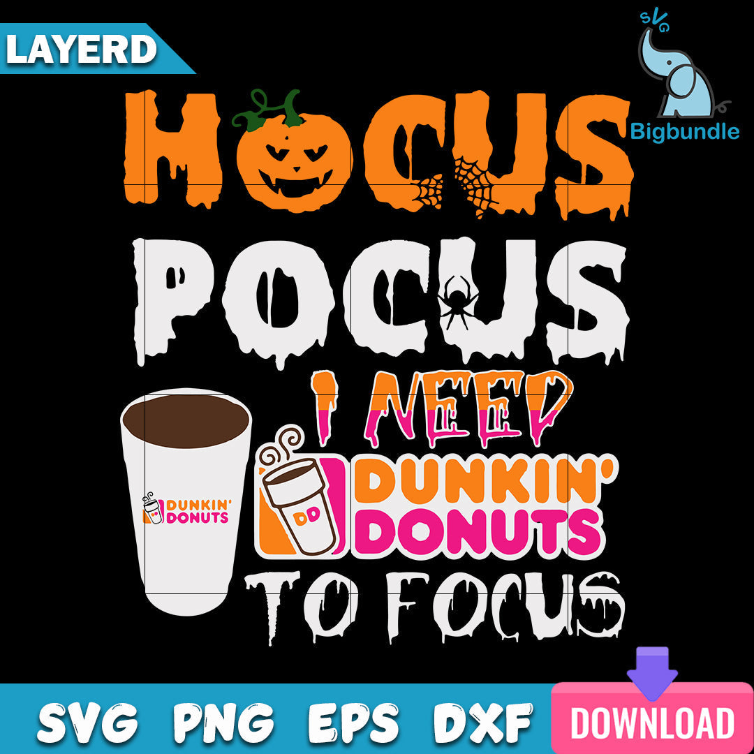 Hocus Pocus I Need Dunkin' Donuts To Focus Svg, Halloween Svg, SG13072319