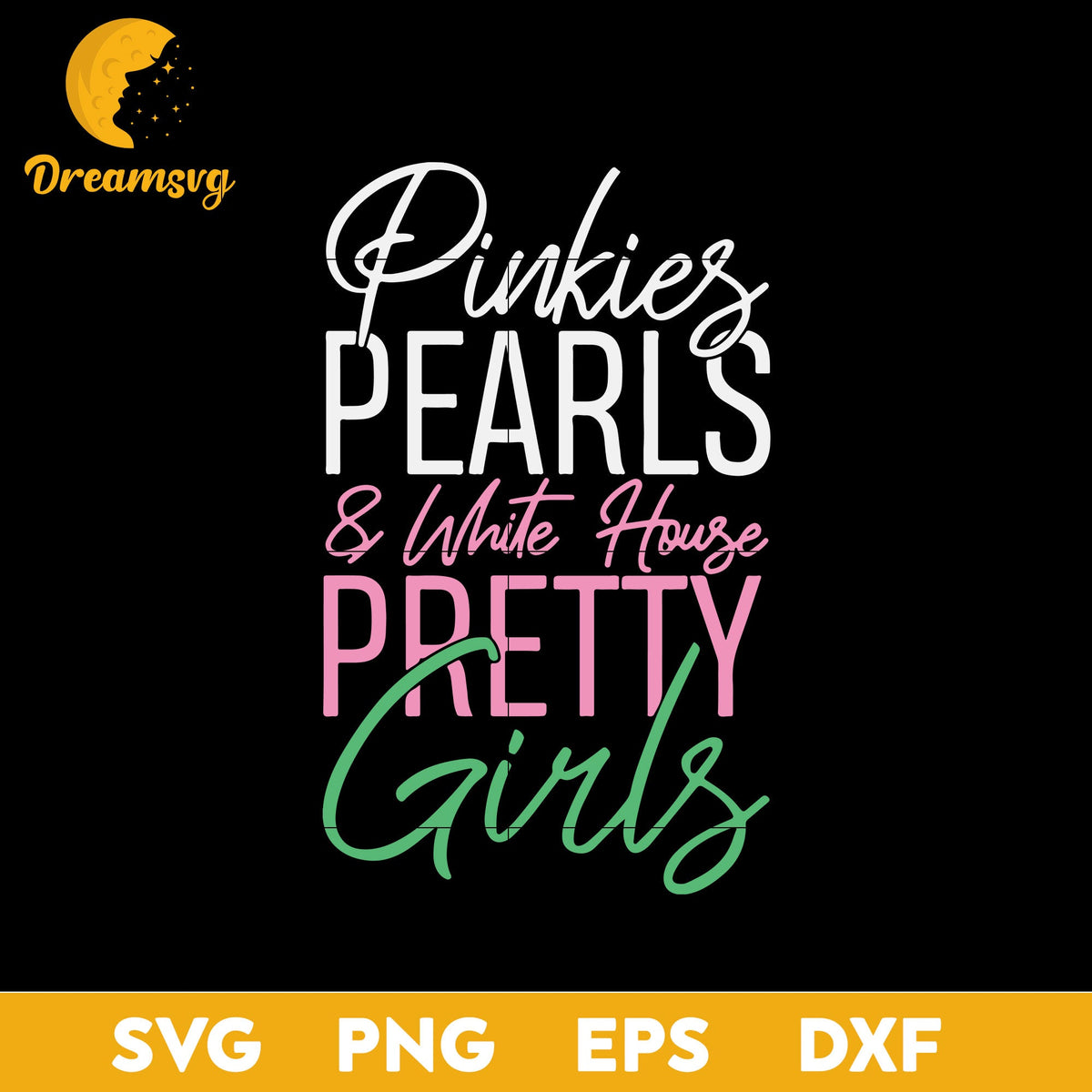 Pinkies Pearls And White House Pretty Girls Kamala Harris SVG, Christmas SVG, PNG DXF EPS Digital File.