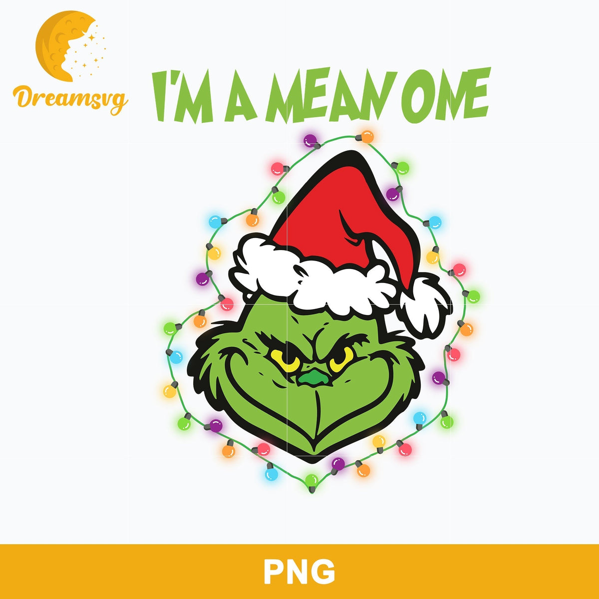 I'm Mean One Grinch Christmas PNG, Grinch Christmas PNG, Christmas PNG Digital File.