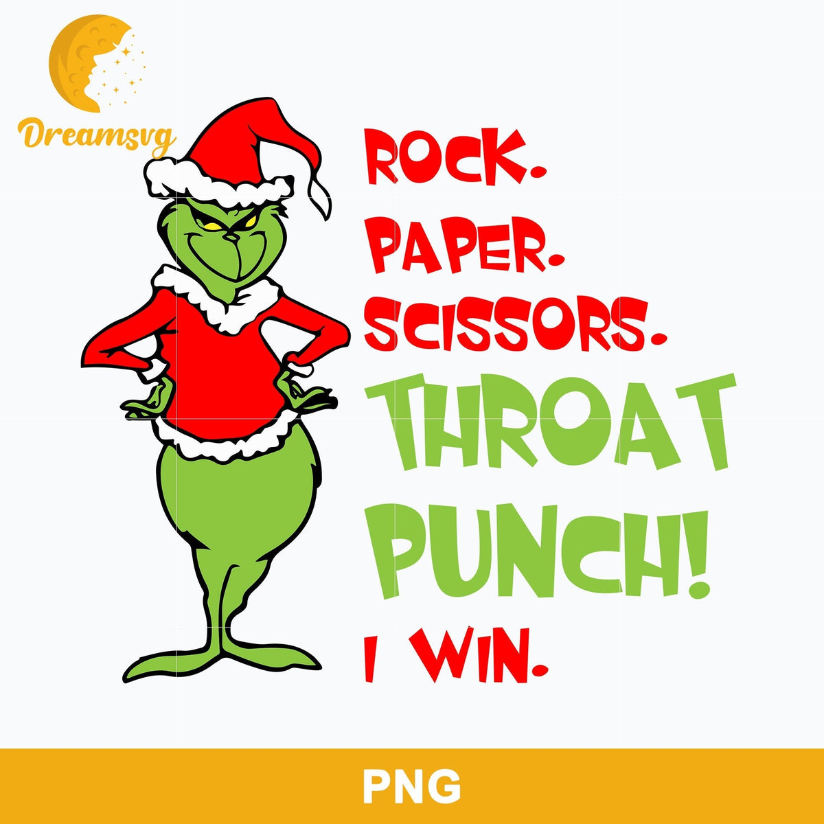 Rock Paper Scissors Throat Punch I Win PNG, Grinch Christmas PNG, Christmas PNG Digital File.